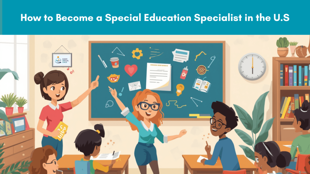 Become a Special Education Specialist